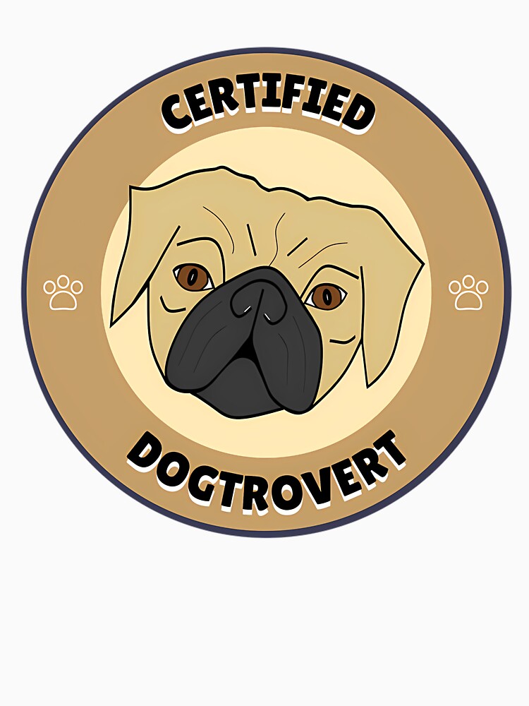 Certified Pug Dogtrovert by christineirist