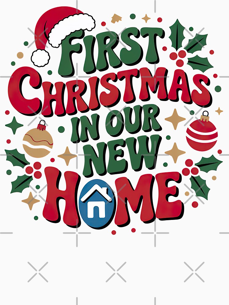 First Christmas in Our New Home-Christmas Gift by graphic-genie