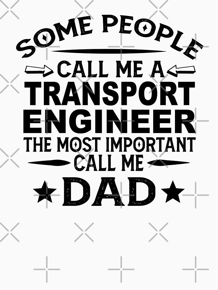 Transport engineer Father Dad T-shirt gift for father's Day Transport engineer Dad Father's Day, Transport engineer Dad Hudband Christmas Gift by xlnv