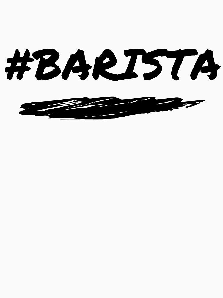 #BARISTA by bckpodtees