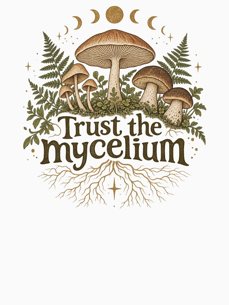 Trust the Mycelium Mushroom Foraging Design – Mycology Fungi Nature Lover Gift by VK Innovations