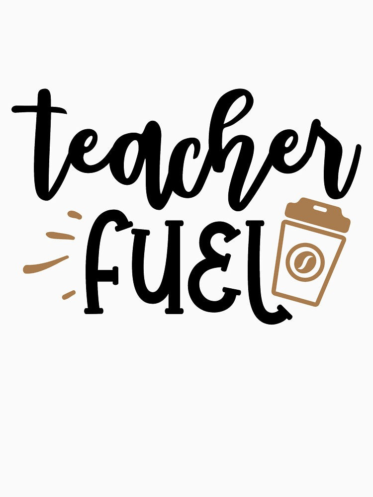 Coffee Teacher Fuel Funny Teacher Quote With Coffee by Briekel