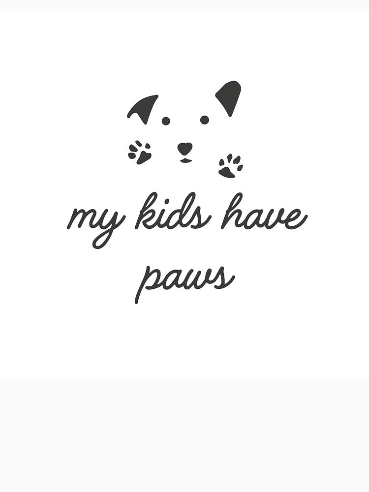 My Kids Have Paws by jpubdesigns