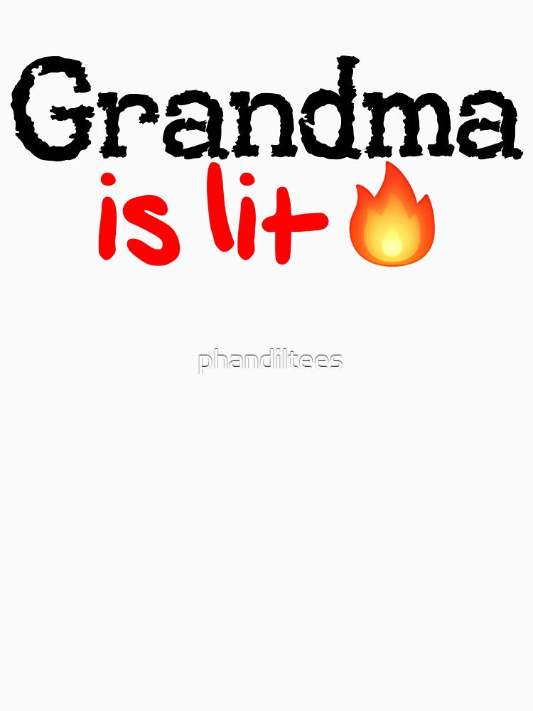 Grandma is Lit! by DoodleDashCollective