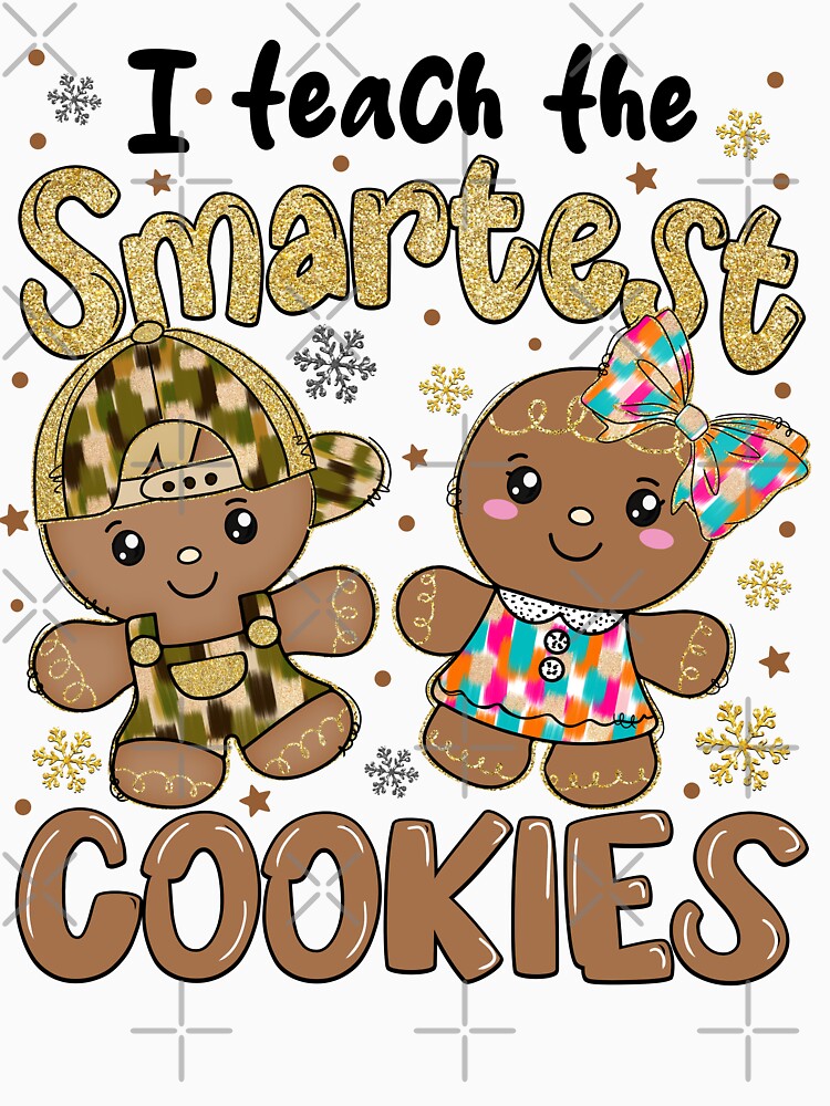 I teach the smartest cookies, Teacher Christmas Gift by PRINYOS