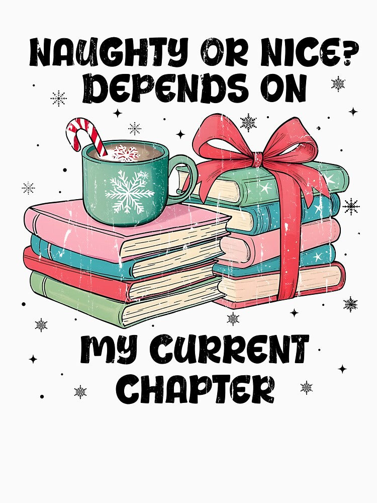Naughty Or Nice Depends On My Current Chapter by fouadsolii