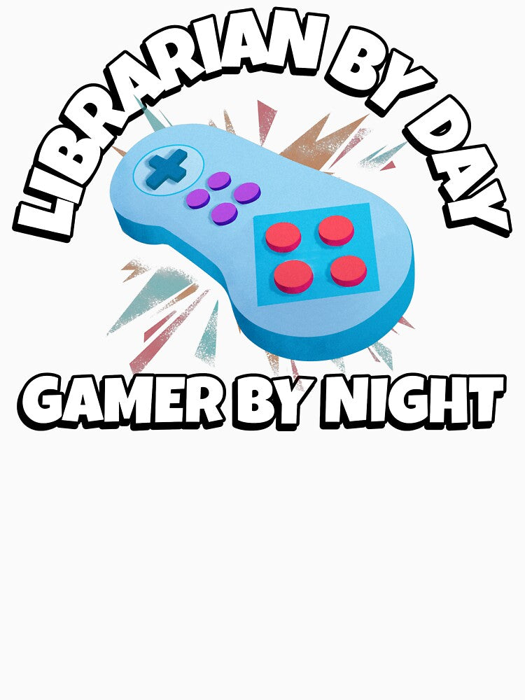 Librarian By Day Gamer By Night Funny Gaming by NoonMoonApparel