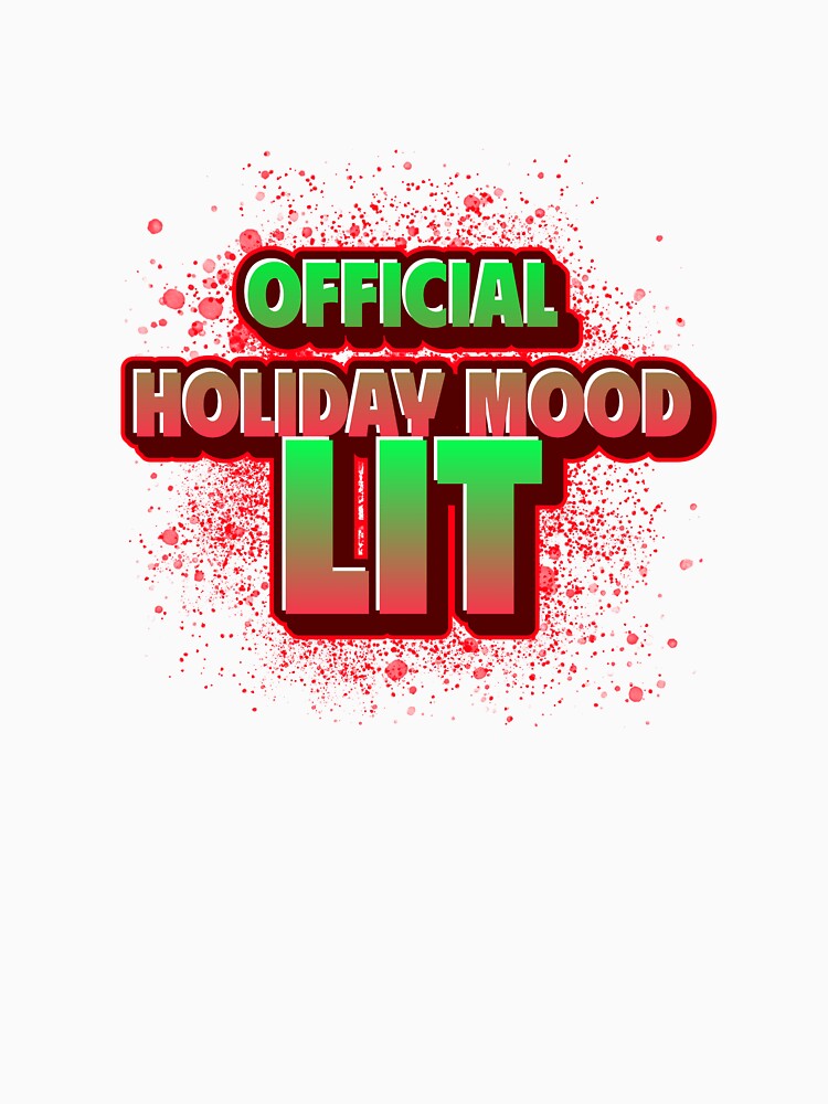 Official Holiday Mood: LIT by CreationsbYKz