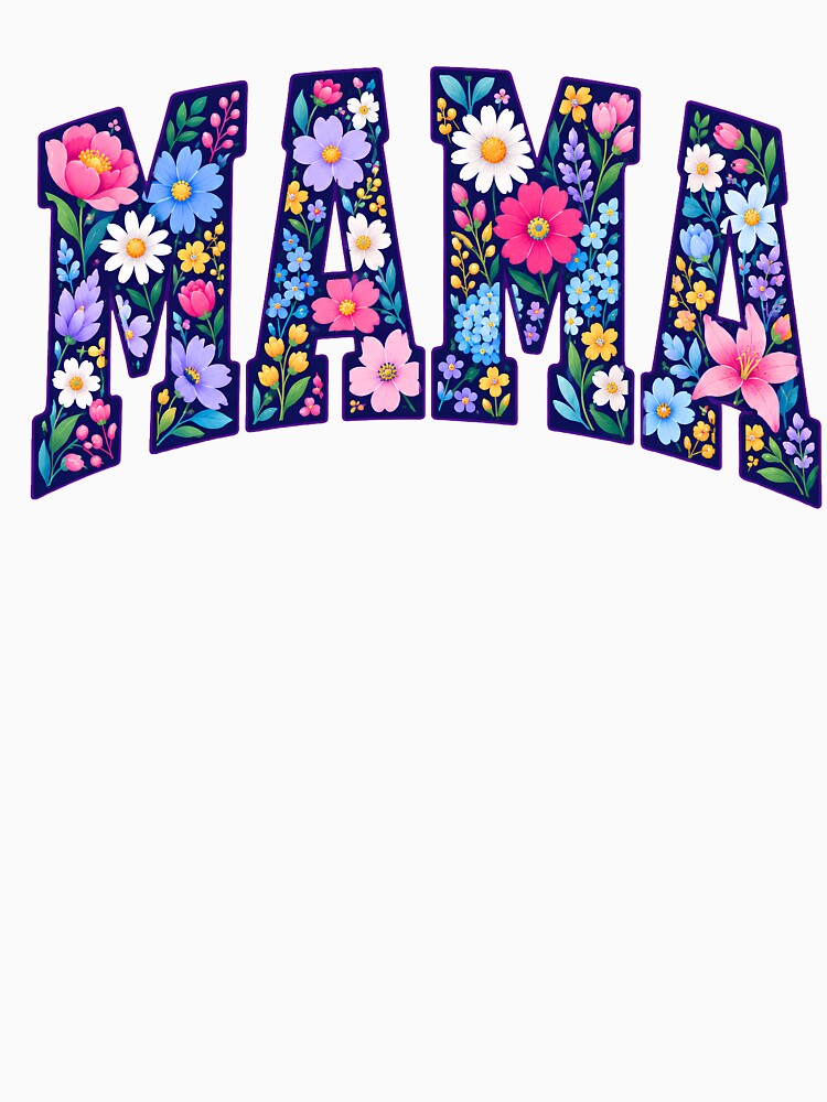 Colorful Floral MAMA | Cute Spring Mom Design by MamaTeesunder20