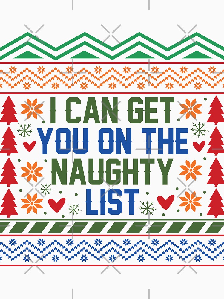I can get you on the naughty list ugly Christmas sweater holiday design by Dominika Farkašová