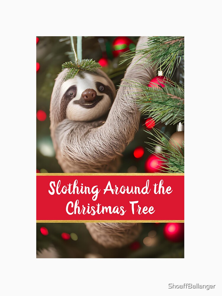 Slothing Around the Christmas Tree by ShoaffBallanger