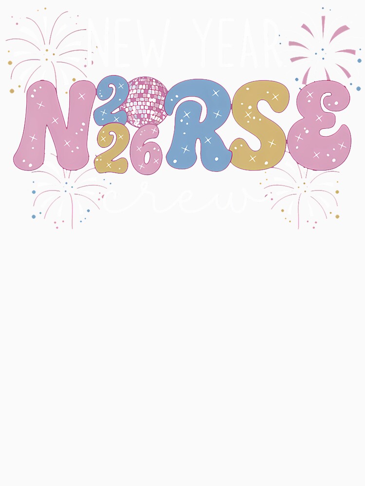 New Year 2026 Nurse Crew Disco Ball Fireworks Icu Rn Nursing by KristinCleo
