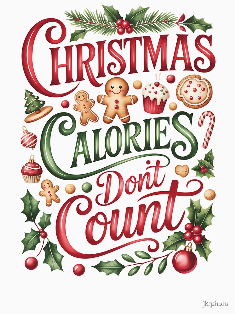 Christmas Calories Don’t Count by jkrphoto