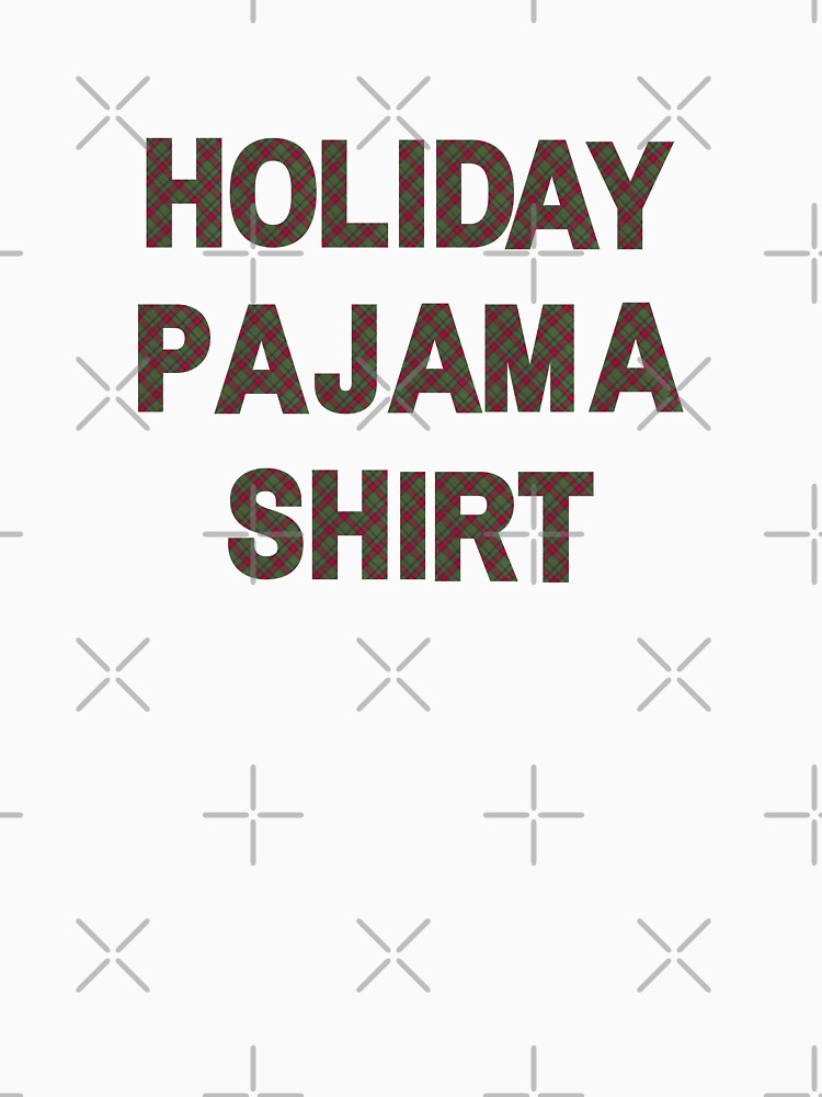 Plaid Holiday Pajama Shirt by LiveAndGlow