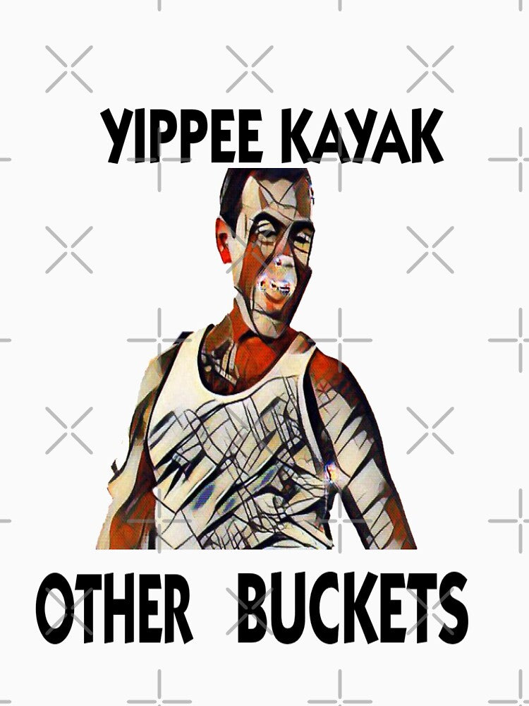 YIPPEE KAYAK OTHER BUCKETS - Brooklyn 99 Boyle Die Hard by SinistaMinista