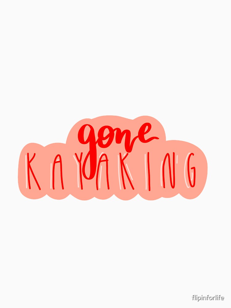 Gone Kayaking Sticker by flipinforlife