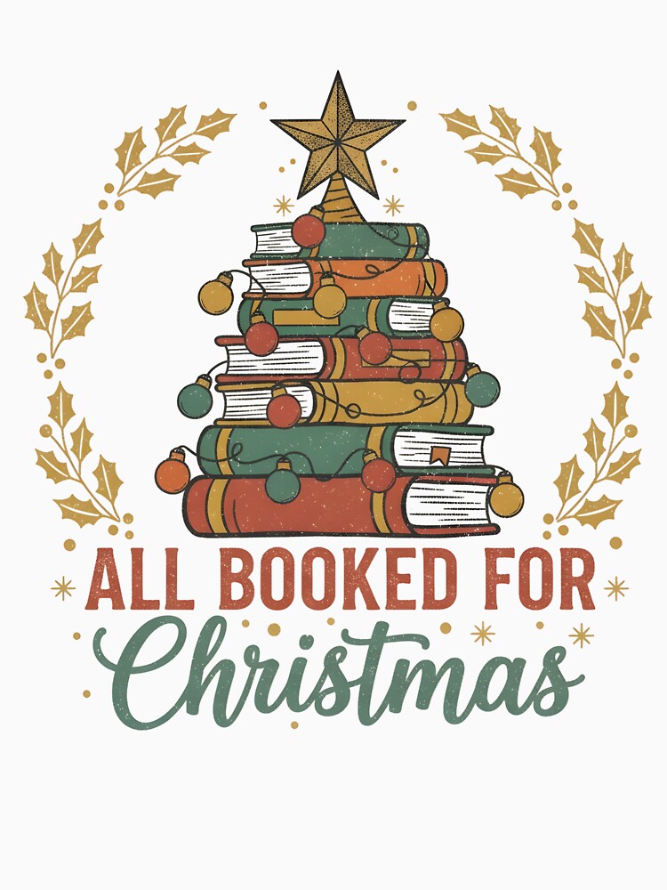Cool All Booked for Christmas Book Lovers Xmas Tree Lights Lover by ArtTee-Folie0