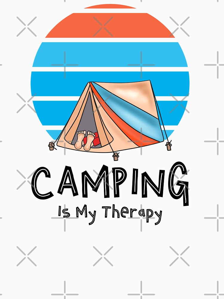 Funny Camping Is My Therapy by Sartoris Art