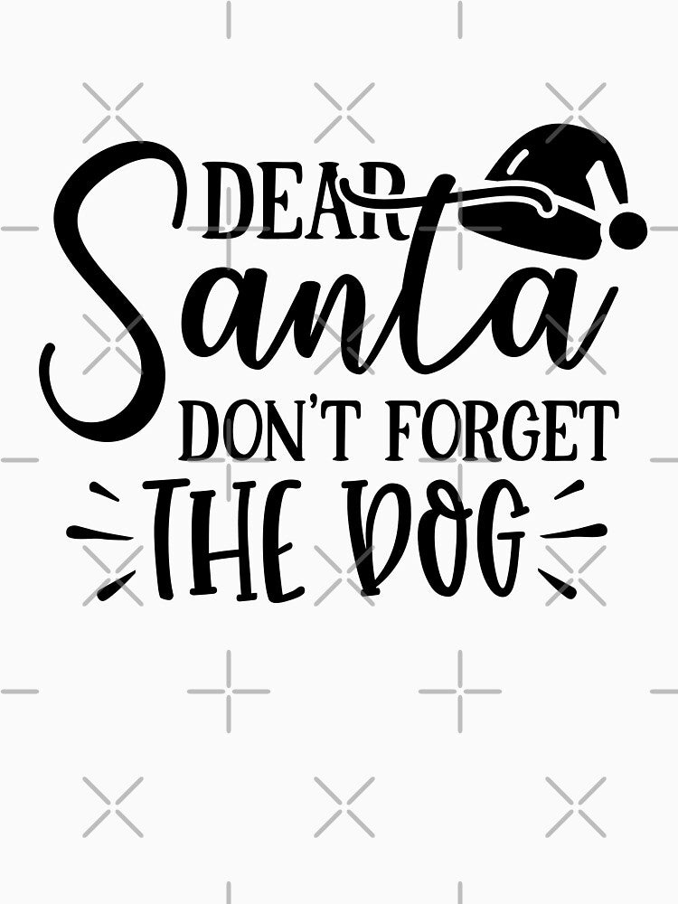 Christmas Dog Santa Reminder Funny Holiday Pet Lover Design by FuzionRaptor