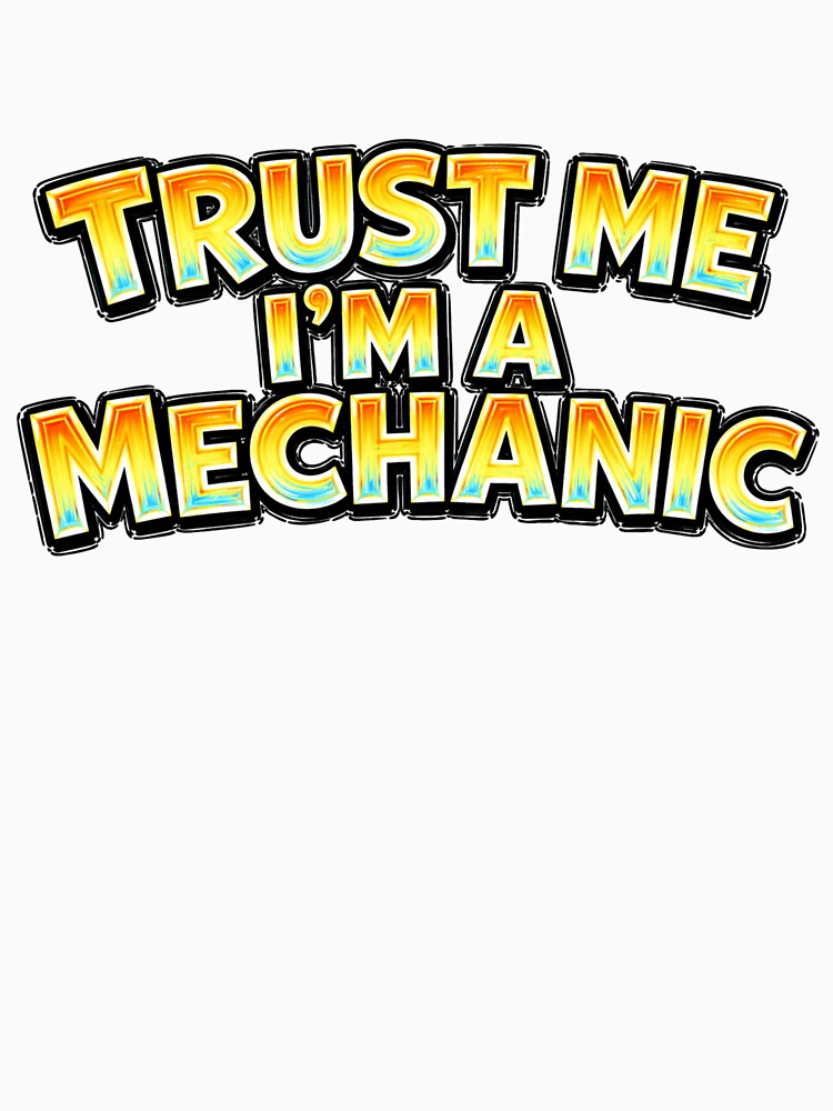 TRUST ME I’M A MECHANIC – hand drawn childlike typography by Mac Sketches