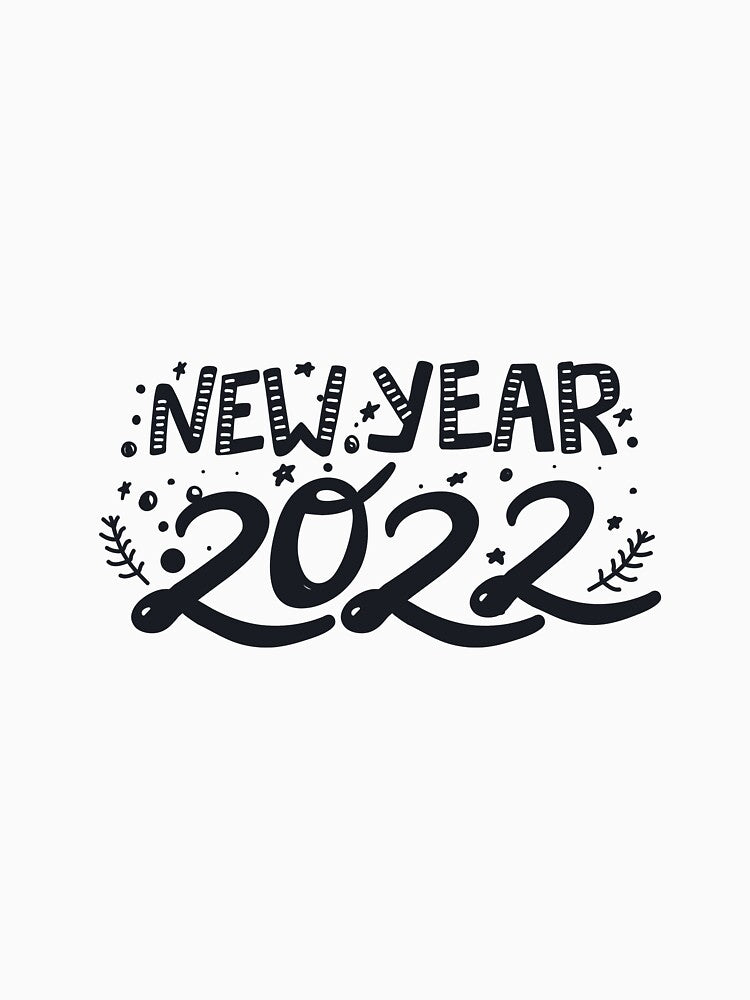 happy new year 2022 Essential T-Shirt by Issa ★★★★★