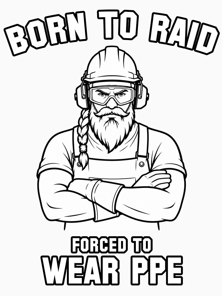 Born to Raid Forced to Wear PPE by Pablo-MERCH