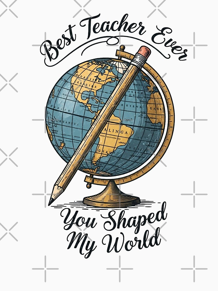 Best Teacher Ever – You Shaped My World by FlamaC