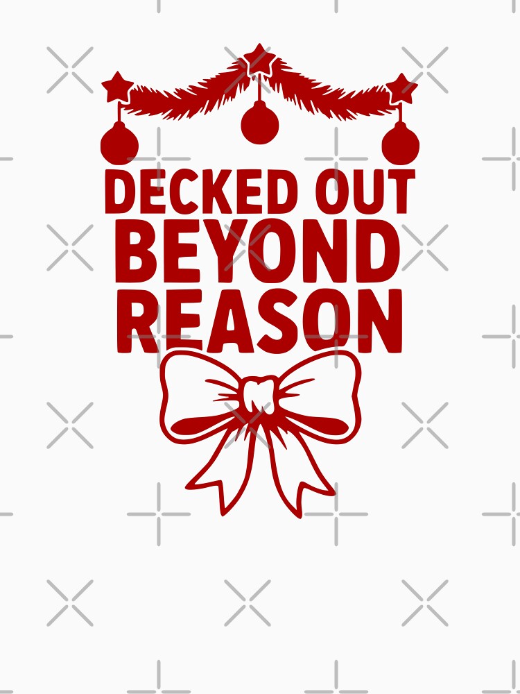 Decked Out Beyond Reason by theartfulaspie