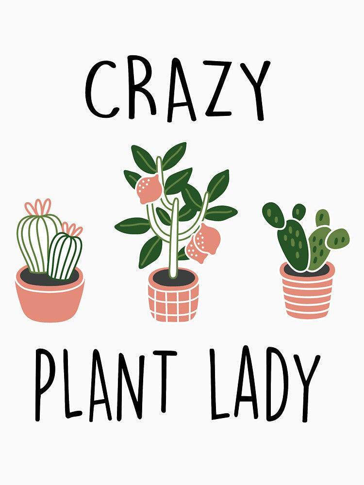 Crazy plant Lady funny garden mama plant lady plants lover Crazy plant lady funny garden mama plant lady mama by jojocat90