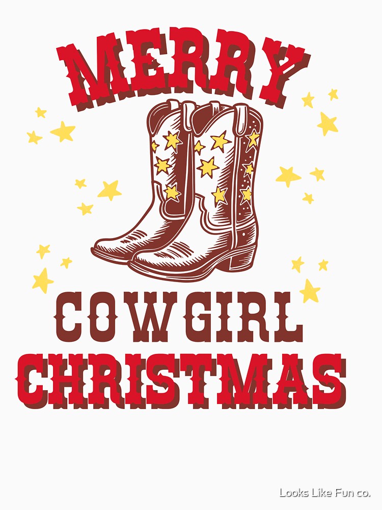 Merry Cowgirl Christmas by Looks Like Fun co.
