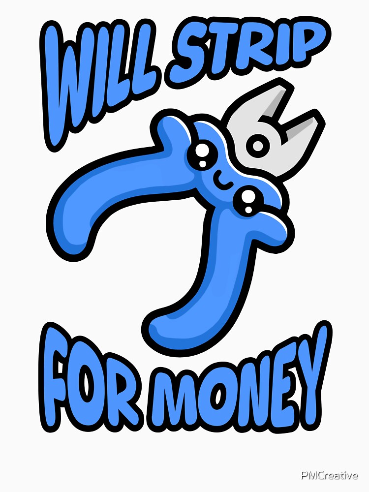 Will Strip For Money! Funny Electrician Humor Blue by PMCreative