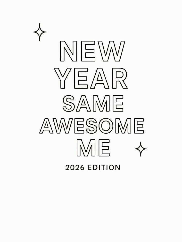 New Year, Same Awesome Me — 2026 Edition by retroman78