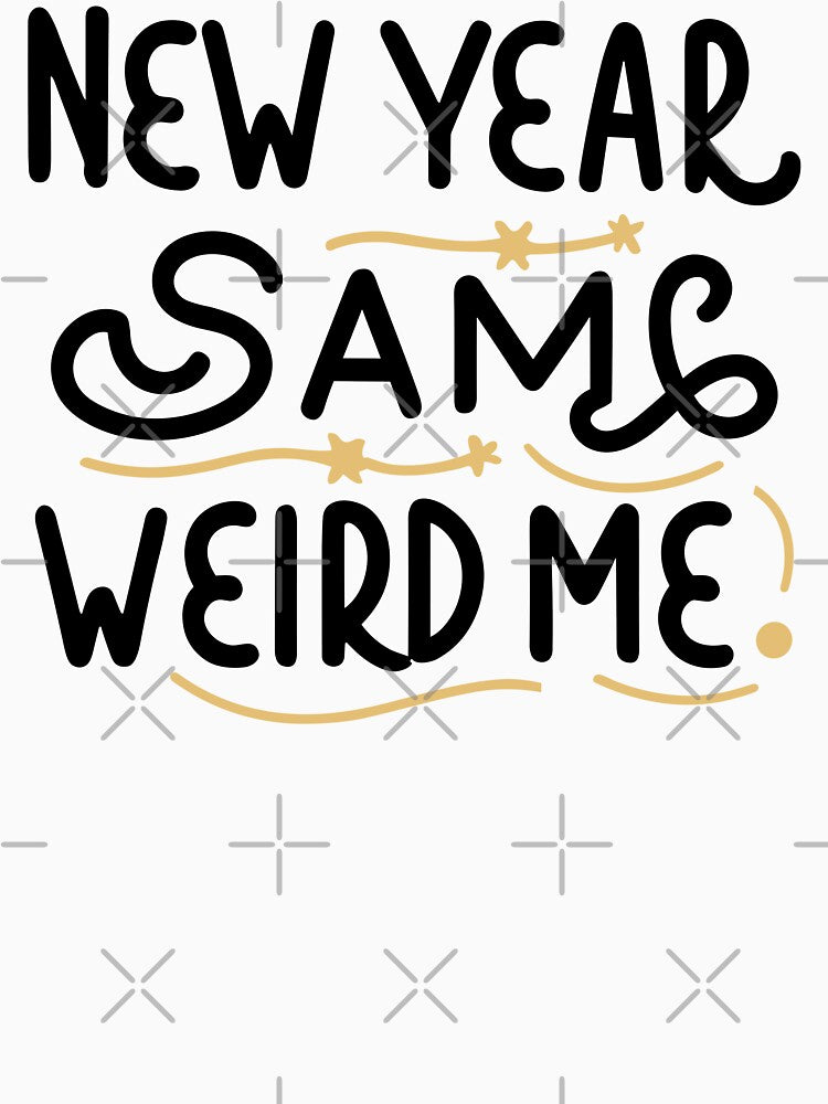 New Year, Same Weird Me - Funny New Year 2024 (Dark Text) by Spiprinto