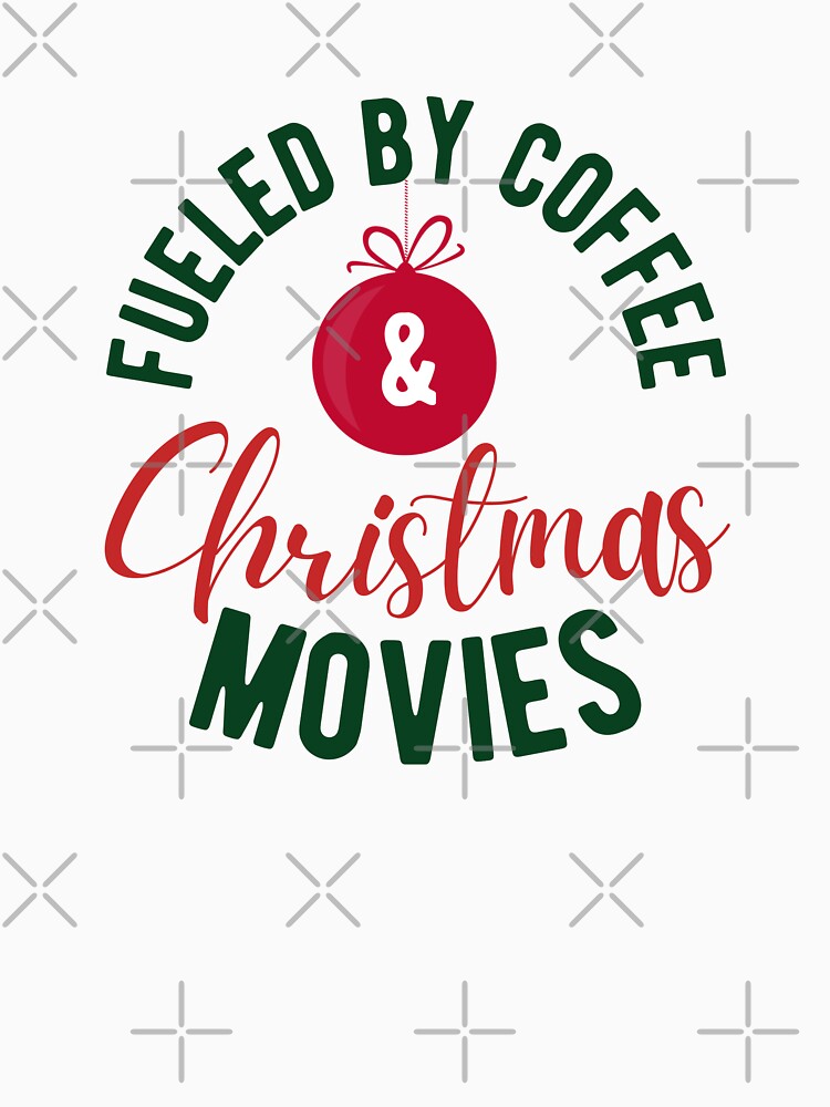 Fueled by coffee and Christmas movies design by Dominika Farkašová