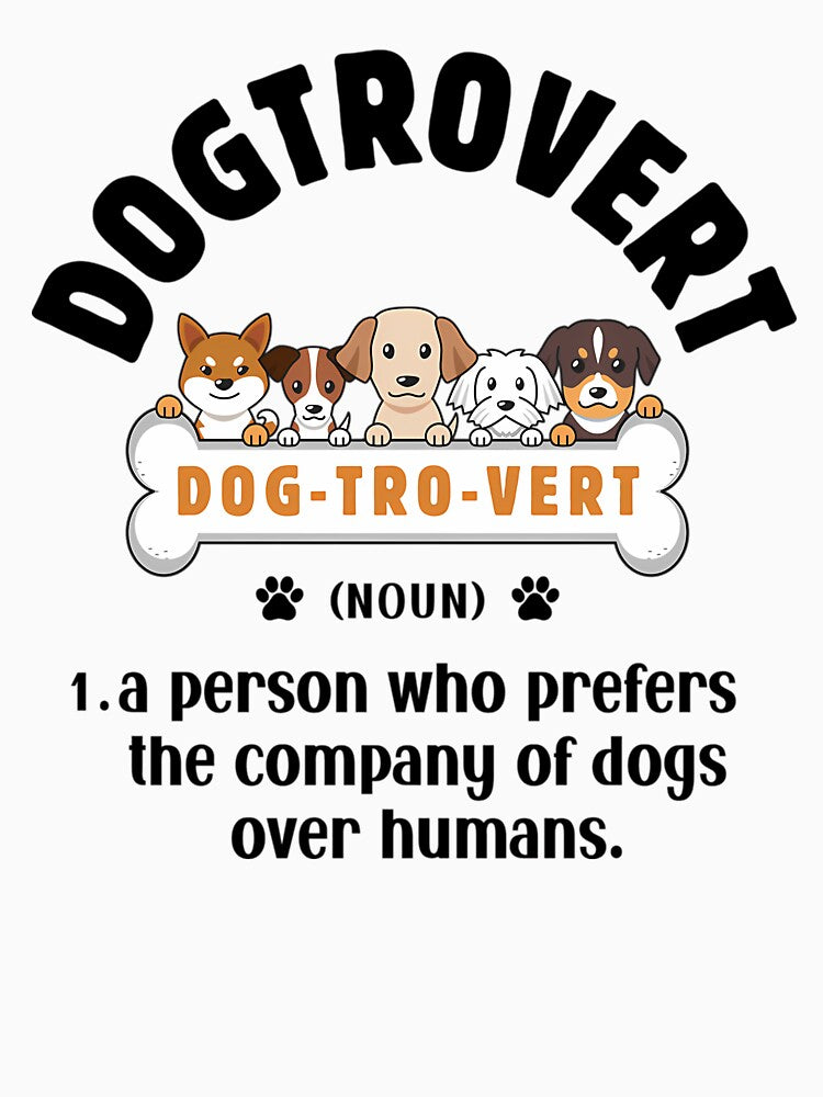 Dog Lovers Dogtrovert Definition by christineirist