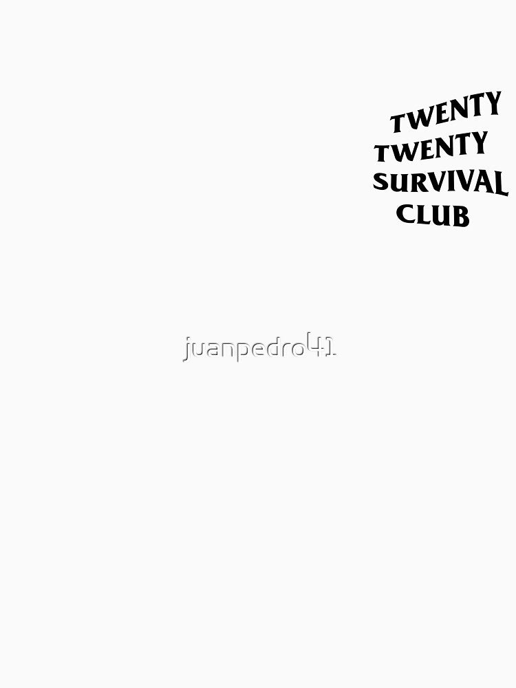 TWENTY TWENTY SURVIVAL CLUB by juanpedro41
