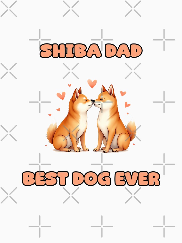 SHIBA DAD | BEST DOG EVER by NatureUnleashed