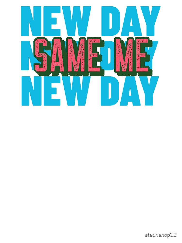 New Day - Same Me - Blue by stephenop92