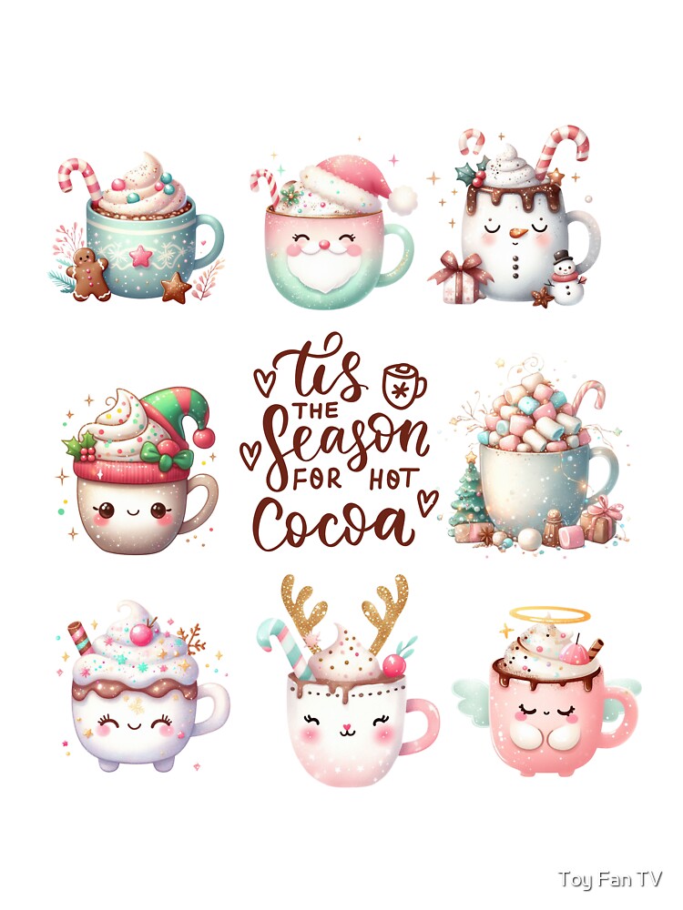 Tis The Season For Hot Cocoa by Toy Fan TV