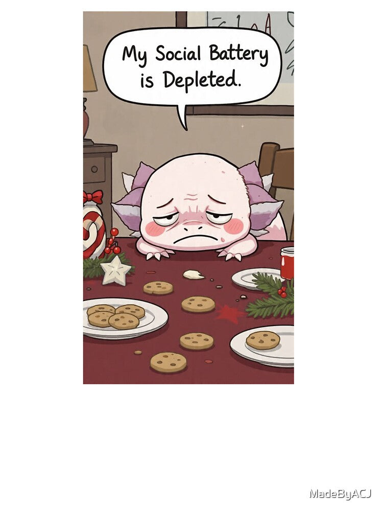 Cute Exhausted Axolotl Art – Social Battery Low Winter Vibes by MadeByACJ