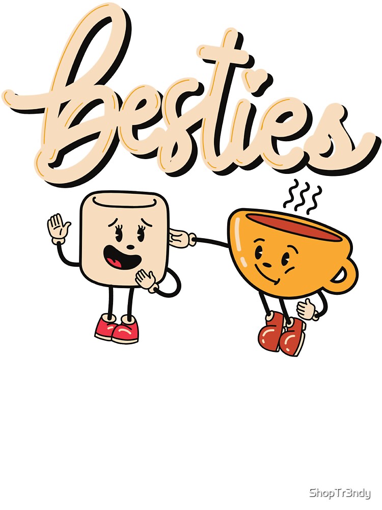 True friends are hard to find ask Besties Marshmallow and Hot Chocolate by ShopTr3ndy