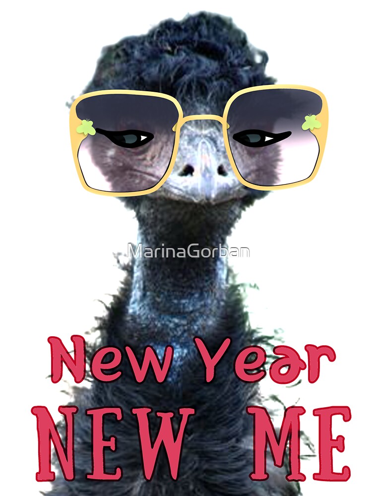 New Year New Me Emu In Sunglasses - Funny Cute Animals by ViewerEqualsPhoton