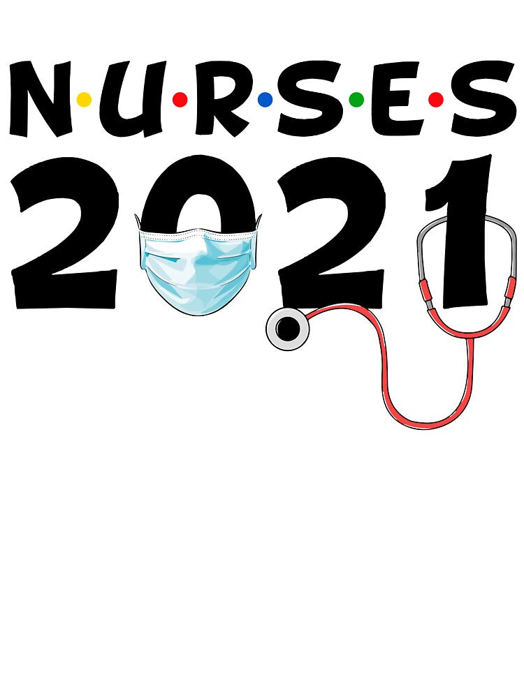 Nurses 2021 T-shirt by SunsetGloww