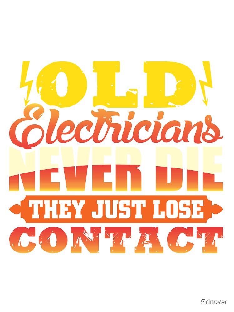Old electricians just lose Contact by Grinover