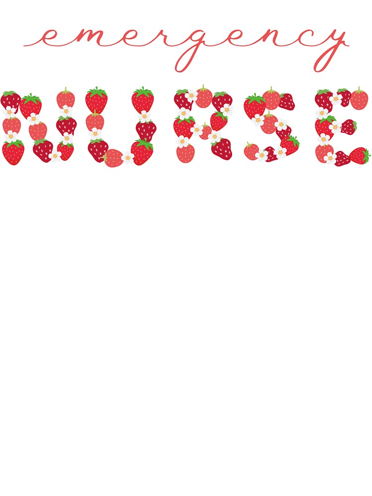 Emergency Nurse Strawberry Letters by AsinusAS