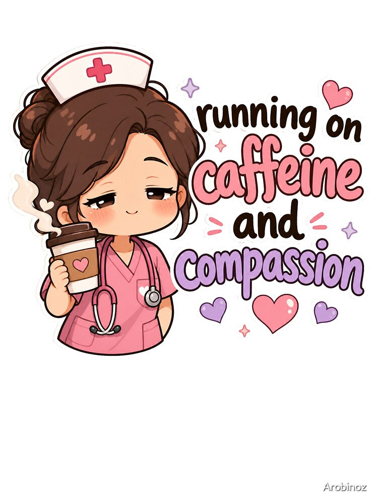 Cute Kawaii Nurse Coffee Caffeine Compassion Funny Gift by Arobinoz