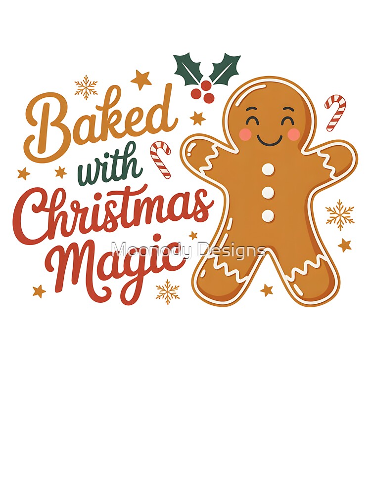 Baked with Christmas Magic by Moonody Designs