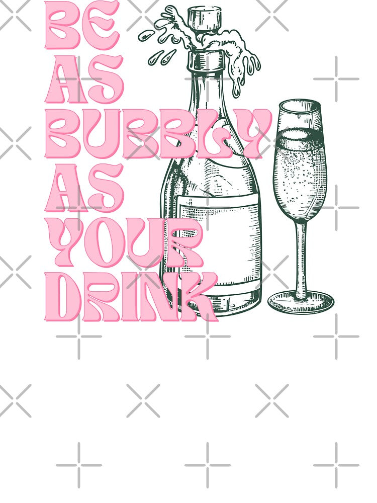 Be As Bubbly As You Drink Vintage Champagne Pop Art by PulseCanvas