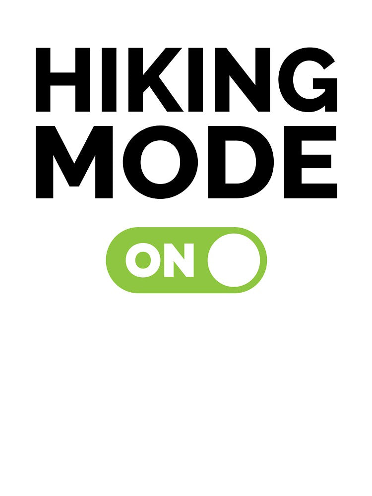 Hiking Mode On by freshLayer