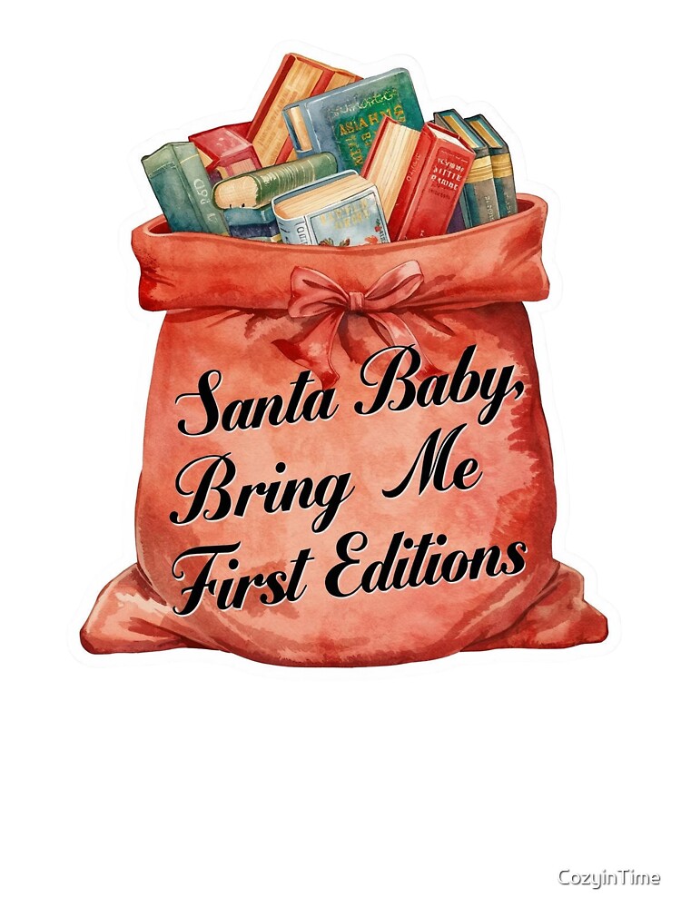 Santa Baby, Bring Me First Editions by CozyinTime